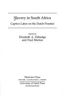 Front cover of Slavery in South Africa by Elizabeth A. Eldredge
