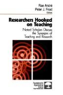 Cover of Researchers hooked on teaching by Rae André