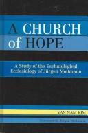 Front cover of A Church of Hope by Van Nam Kim
