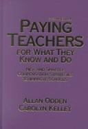 Front cover of Paying teachers for what they know and do by Allan Odden