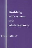 Front cover of Building Self-Esteem with Adult Learners by Denis Lawrence