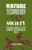 Front cover of Nature, technology and society by Victor C. Ferkiss