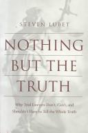 Cover of Nothing But the Truth by Steven Lubet
