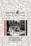 Front cover of The First Sexual Revolution by Kevin White