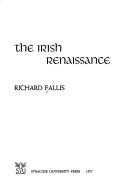 Cover of The Irish renaissance by Richard Fallis