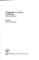 Front cover of The Medieval world of nature by Joyce E. Salisbury