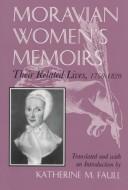 Front cover of Moravian Women's Memoirs by Katherine M. Faull
