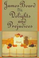 Front cover of Delights and Prejudices (On Food) by James Beard