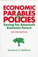 Front cover of Economic Parables & Policies by Laurence S. Seidman