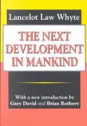 Front cover of The Next Development of Mankind by Lancelot Whyte