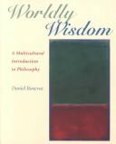 Cover of Worldly Wisdom by Daniel Bonevac