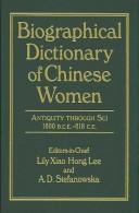 Front cover of Biographical dictionary of Chinese women by Lily Xiao Hong Lee