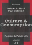 Front cover of Culture and Consumption by Paul Gottfried Gabriel R. Ricci