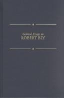 Front cover of Critical essays on Robert Bly by William Virgil Davis