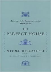 Cover of The Perfect House by Witold Rybczynski