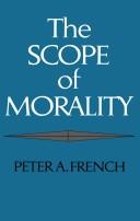 Front cover of The scope of morality by Peter A. French