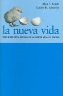 Cover of La Nueva Vida/The New Life by Allan R. Knight
