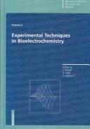 Front cover of Experimental Techniques in Bioelectrochemistry (Bioelectrochemistry (Birkhauser Verlag), Vol 3) by Unknown