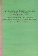Cover of An analysis of Hiberno-English in the early novels of Patrick MacGill by Carolina P. Amador Moreno