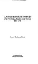 Front cover of A Modern History of Monetary and Financial Systems of Congo 1885-1995 by Edouard Mambu Ma Khenzu