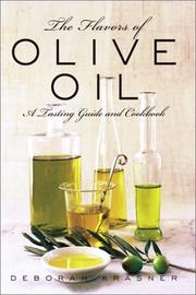 Front cover of The Flavors of Olive Oil by Deborah Krasner