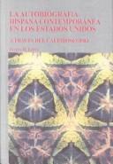 Cover of La autobiografía hispana contemporánea en los estados unidos by Iraida H. López