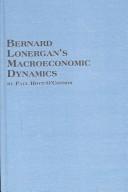 Front cover of Bernard Lonergan's Macroeconomic Dynamics (Mellen Studies in Economic, 24) by Paul Hoyt-O'Connor