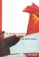 Front cover of The Marshall Decision and Native Rights (Mcgill-Queen's Native and Northern Series, 25) by Kenneth Coates