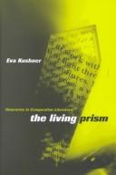 Cover of The Living Prism by Eva Kushner