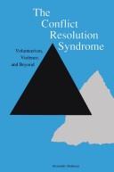 Front cover of The conflict resolution syndrome by Alexander Abdennur