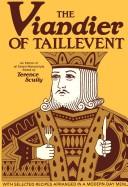 Front cover of The viandier of Taillevent by Taillevent