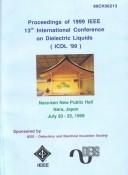 Front cover of Proceedings of 1999 IEEE 13th International Conference on Dielectric Liquids (ICDL '99) by International Conference on Dielectric Liquids (13th 1999 Nara-shi, Japan)
