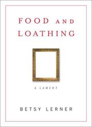 Front cover of Food and Loathing by Betsy Lerner