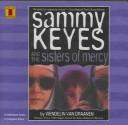 Front cover of Sammy Keyes & the Sisters of Mercy by Wendelin Van Draanen