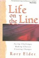 Cover of Life on the line by Rory Elder