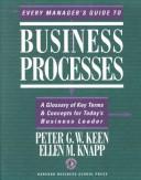 Cover of Every manager's guide to business processes by Peter G. W. Keen