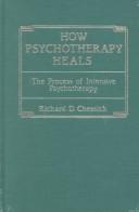 Cover of How Psychotherapy Heals by Richard D. Chessick