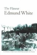 Cover of The Flaneur by Edmund White