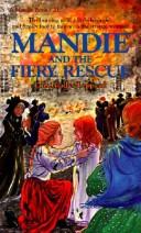 Cover of Mandie and the Fiery Rescue (Mandie Books (Sagebursh)) by Lois Gladys Leppard