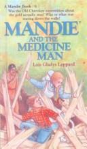 Cover of Mandie and the Medicine Man (Mandie Books (Sagebursh)) by Lois Gladys Leppard