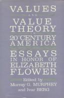 Cover of Values and Value Theory in Twentieth-Century America by Murray G. Murphey
