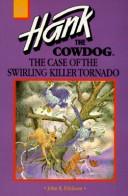Front cover of The Case of the Swirling Killer Tornado by John R. Erickson