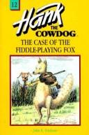 Front cover of The Case of the Fiddle Playing Fox by John R. Erickson