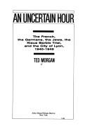 Cover of An Uncertain Hour by Ted Morgan