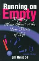 Front cover of Running on Empty by Jill Briscoe spiritual arts