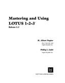 Cover of Mastering and using Lotus 1-2-3 by H. Albert Napier
