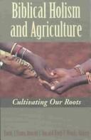Front cover of Biblical holism and agriculture by Unknown