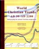 Front cover of World Christian trends, AD 30-AD 2200 by David B. Barrett