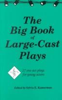 Front cover of The big book of large-cast plays by Sylvia E. Kamerman