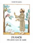 Front cover of Francis, the poor man of Assisi by Tomie dePaola